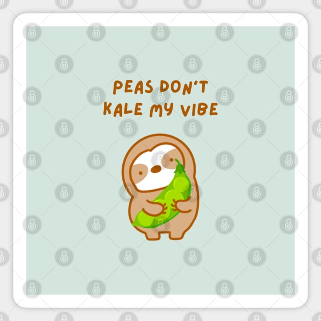 Please Don’t Kill My Vibe Peas and Kale Sloth Magnet by theslothinme